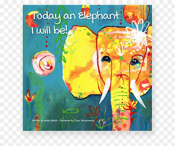 今天我将成为一只大象！人生是一道彩虹，我念念不忘的abc，我是一个小小的瑜伽修行者，一本明亮的蓝色气球书。