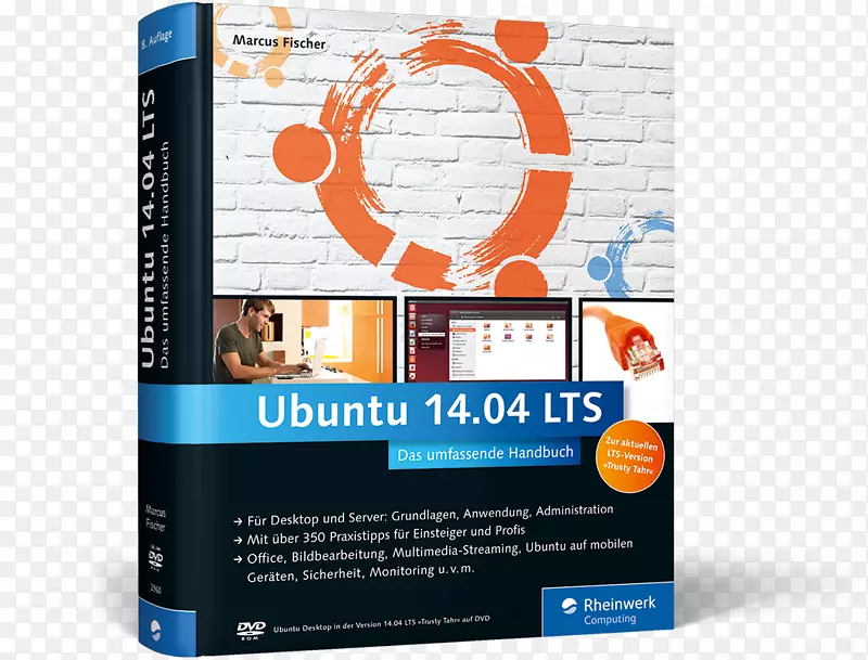 Ubuntu 14.04 lts：das umfassende HandBuch ubuntu gnu，linux：das umfassende HandBuch；[aktuell zuubuntu 10.04 lts“lucii lynx”；2 x DVD-rom]ubuntu-das anwenderhandBuch-linux