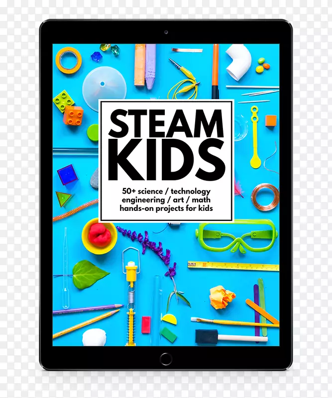 蒸汽儿童：50+科学/技术/工程/艺术/数学动手-为孩子的蒸汽领域科学，技术，工程和数学项目-ipad