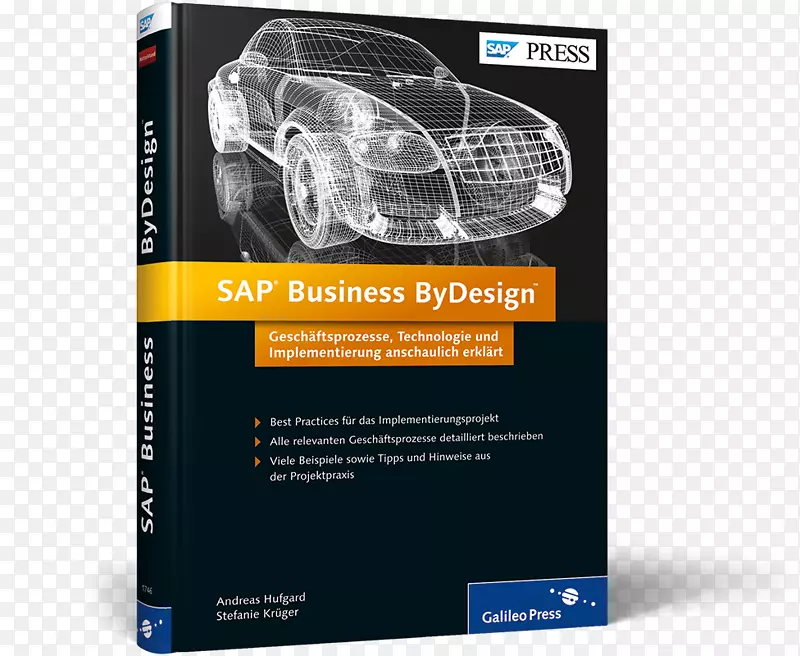 车辆技术：Sap Business ByDesign：Gesch ftsprozesse，Technology und Imementierung anschaulich Erkl RT sap Business One-设计