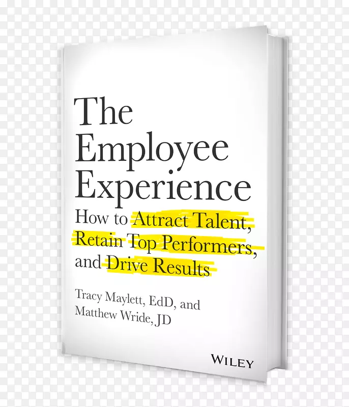 员工经验：如何吸引人才，留住优秀员工，以及激励结果-员工管理经验-员工经验-如何吸引人才-留住优秀员工和推动业绩。