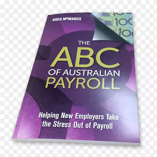 澳大利亚工资单ABC：帮助新雇主减轻工资时间和出勤率、记账时间的压力-澳大利亚