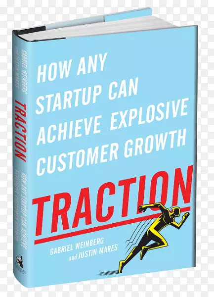 牵引力：任何一家初创公司如何才能实现客户爆炸式增长，亚马逊(Amazon.com)初创公司零到一本图书外卖