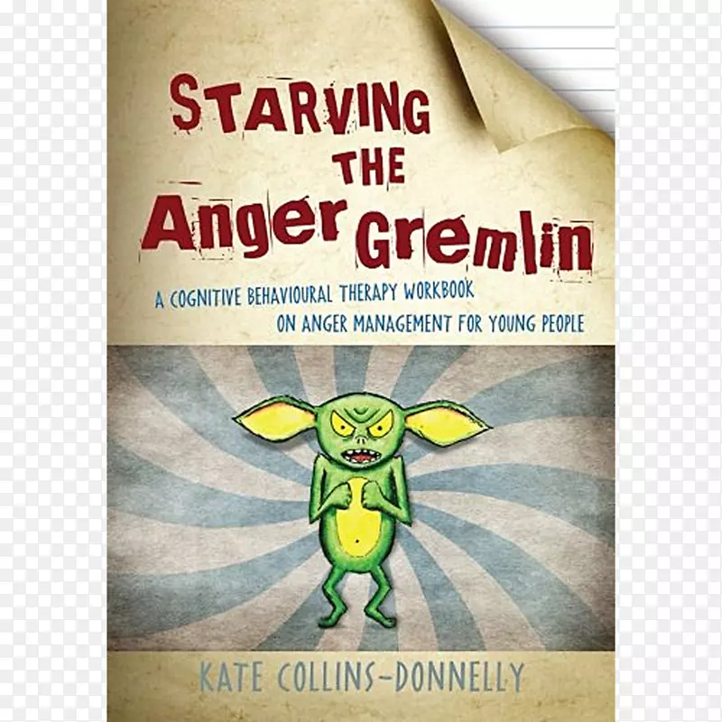 饥饿愤怒格林：一本关于愤怒管理的认知行为疗法手册，面向5岁儿童的愤怒管理手册