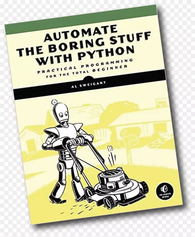 用python实现无聊内容的自动化：面向所有初学者的实用编程、计算机编程、python教程、python机器学习-测试驱动开发