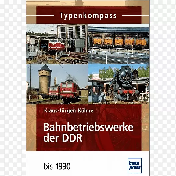 Tyenkompass bahnbetriebvorke der ddr：1949-1993书