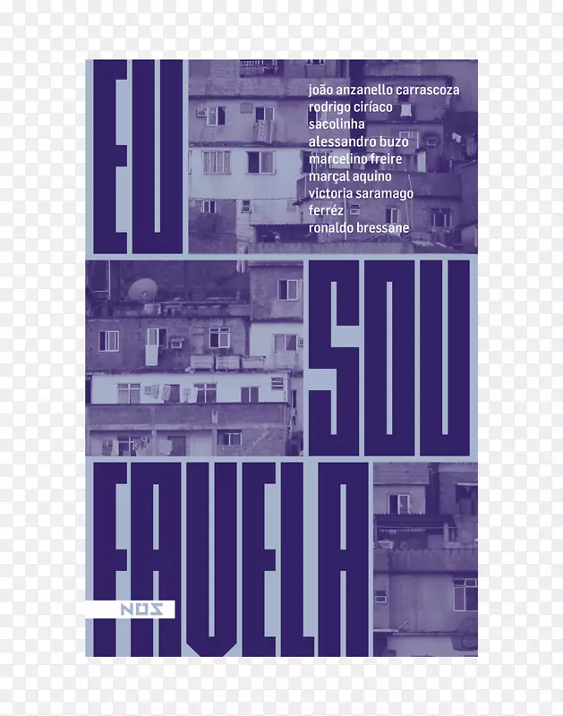 欧盟sou favela：Contos&artigos eu sou favela：Vis o o inédita sobre a favela，seu quotidiano，suas lendas手册práctico del dio book estante-book