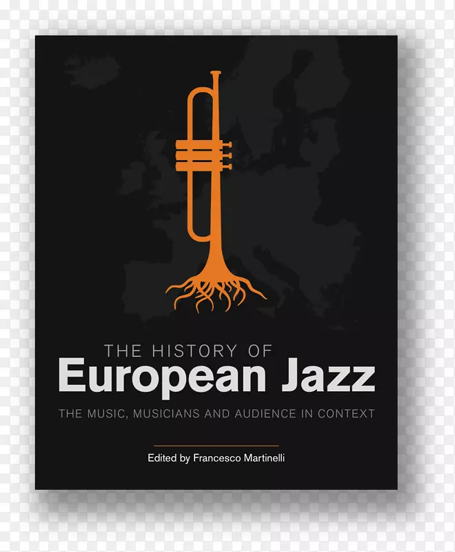 欧洲爵士乐的历史：背景书中的音乐、音乐家和观众