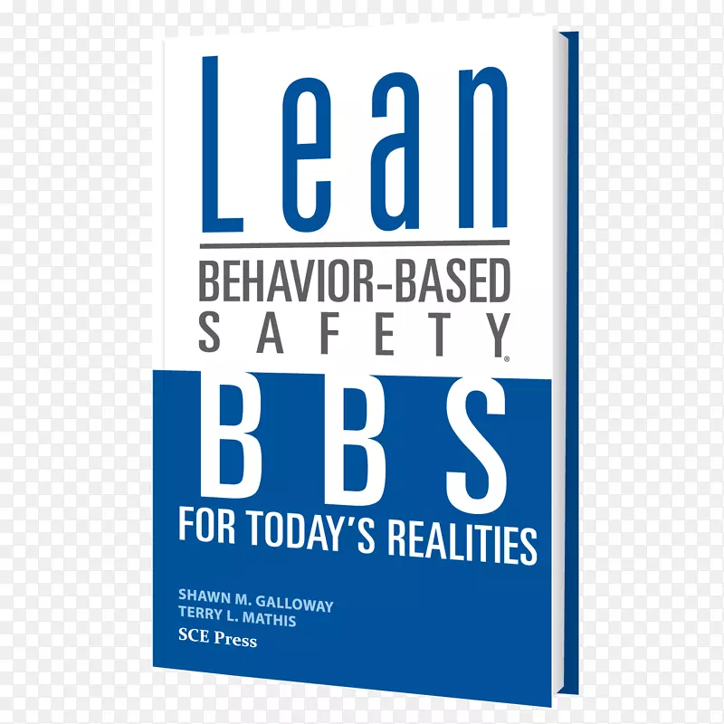 精益行为本的安全：BBS为今天的真正的步骤，安全文化，卓越的ehs今天-行为基础的安全