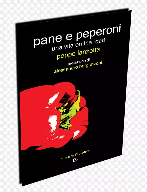 窗格e peperoni：Una vita on the Road品牌Peppe Lanzetta字体-peperoni