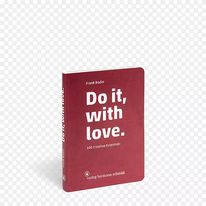 用爱去做吧。：100个创意要领品牌胸针弗兰克博丁-爱错了。