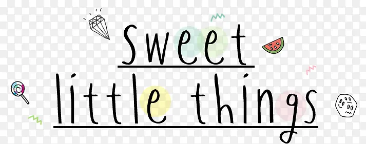 SWEET LITTLE THINGS 字体设计